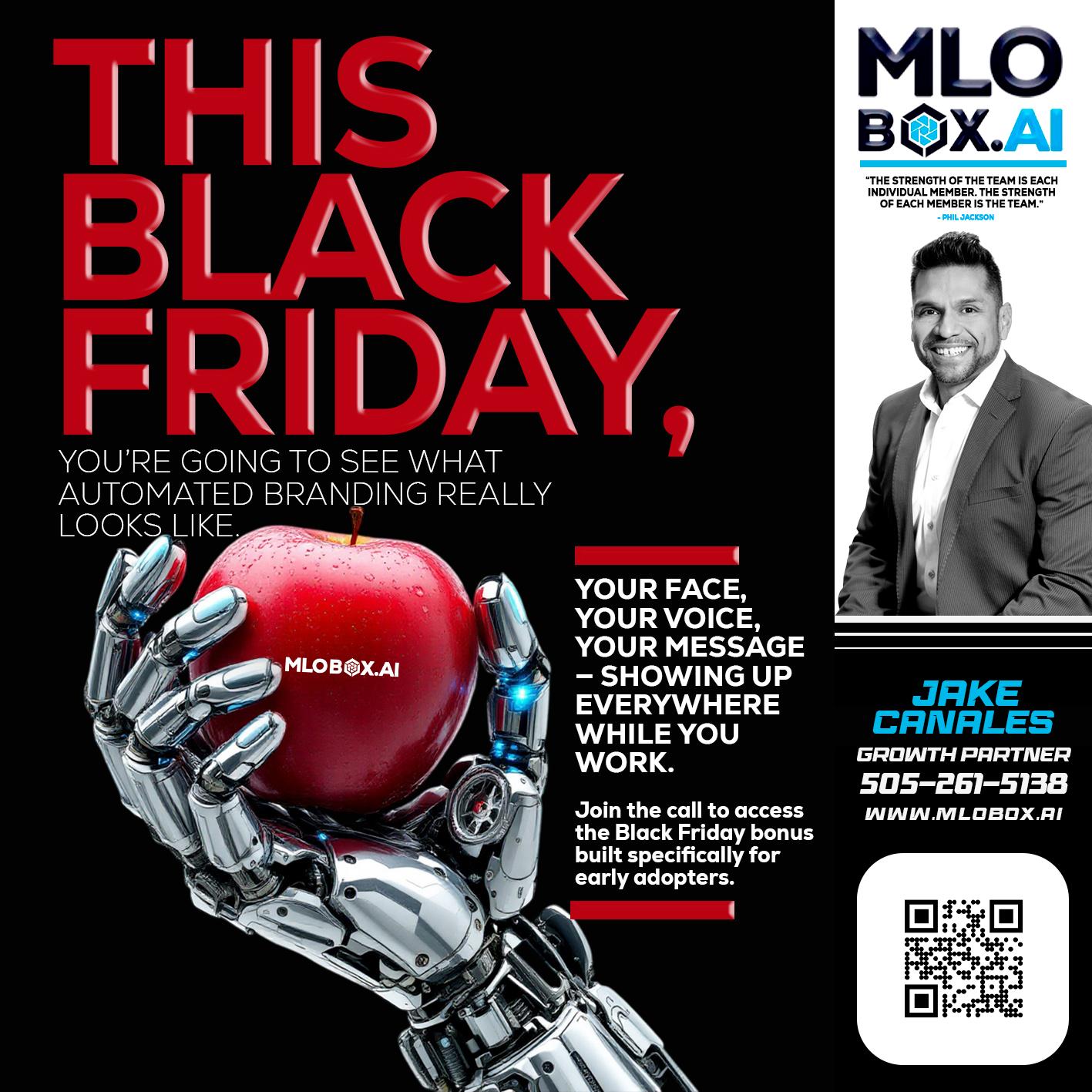THIS BLACK FRIDAY - Jake Canales -Senior Loan Originator