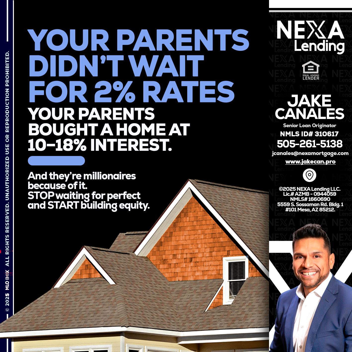 YOUR PARENTS - Jake Canales -Senior Loan Originator