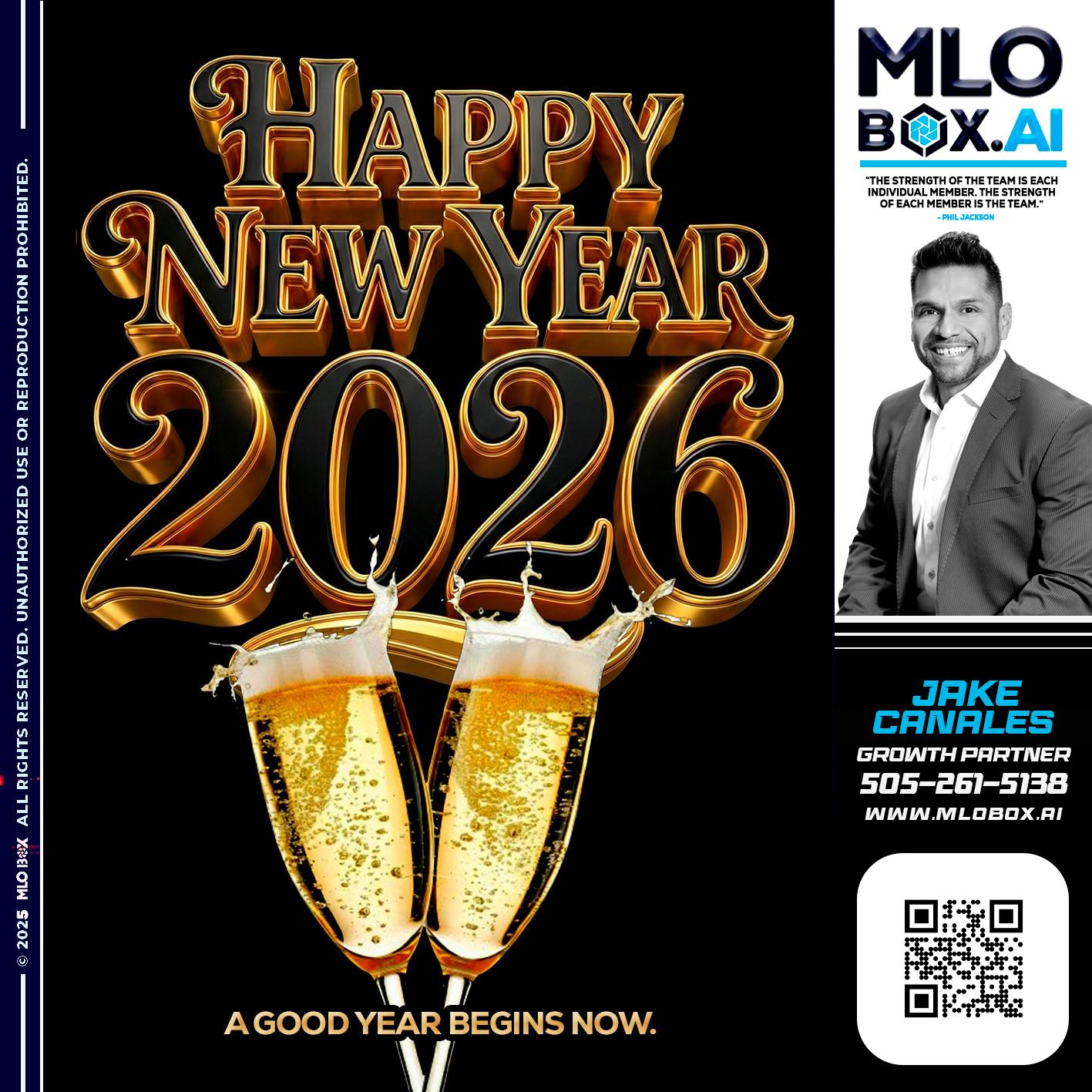 HAPPY NEW YEAR - Jake Canales -Senior Loan Originator