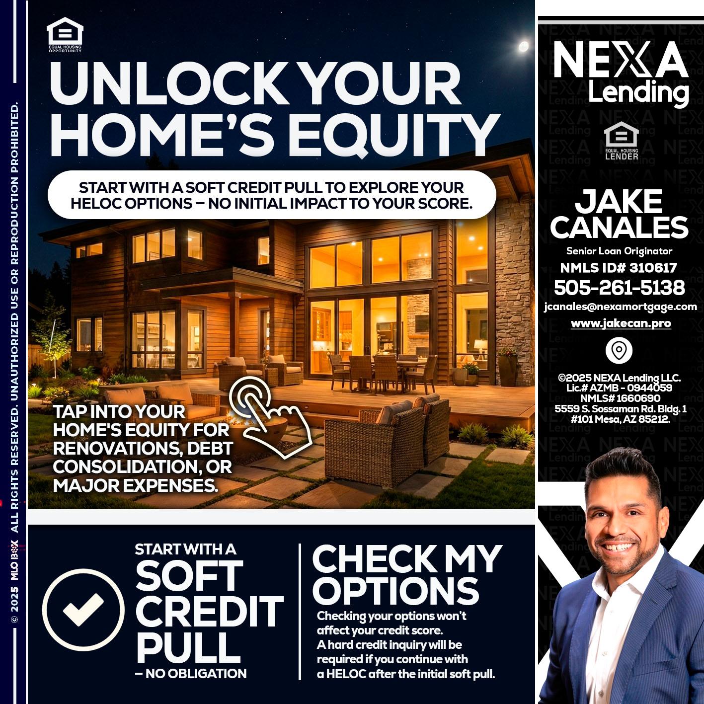 UNLOCK YOUR HOMES - Jake Canales -Senior Loan Originator