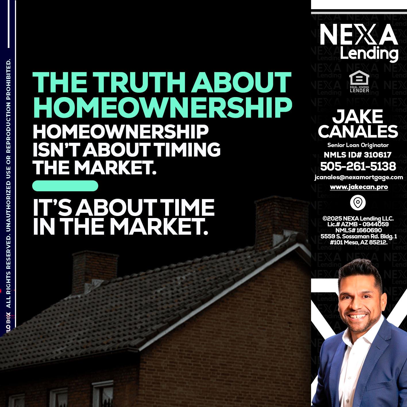 THE TRUTH ABOUT - Jake Canales -Senior Loan Originator