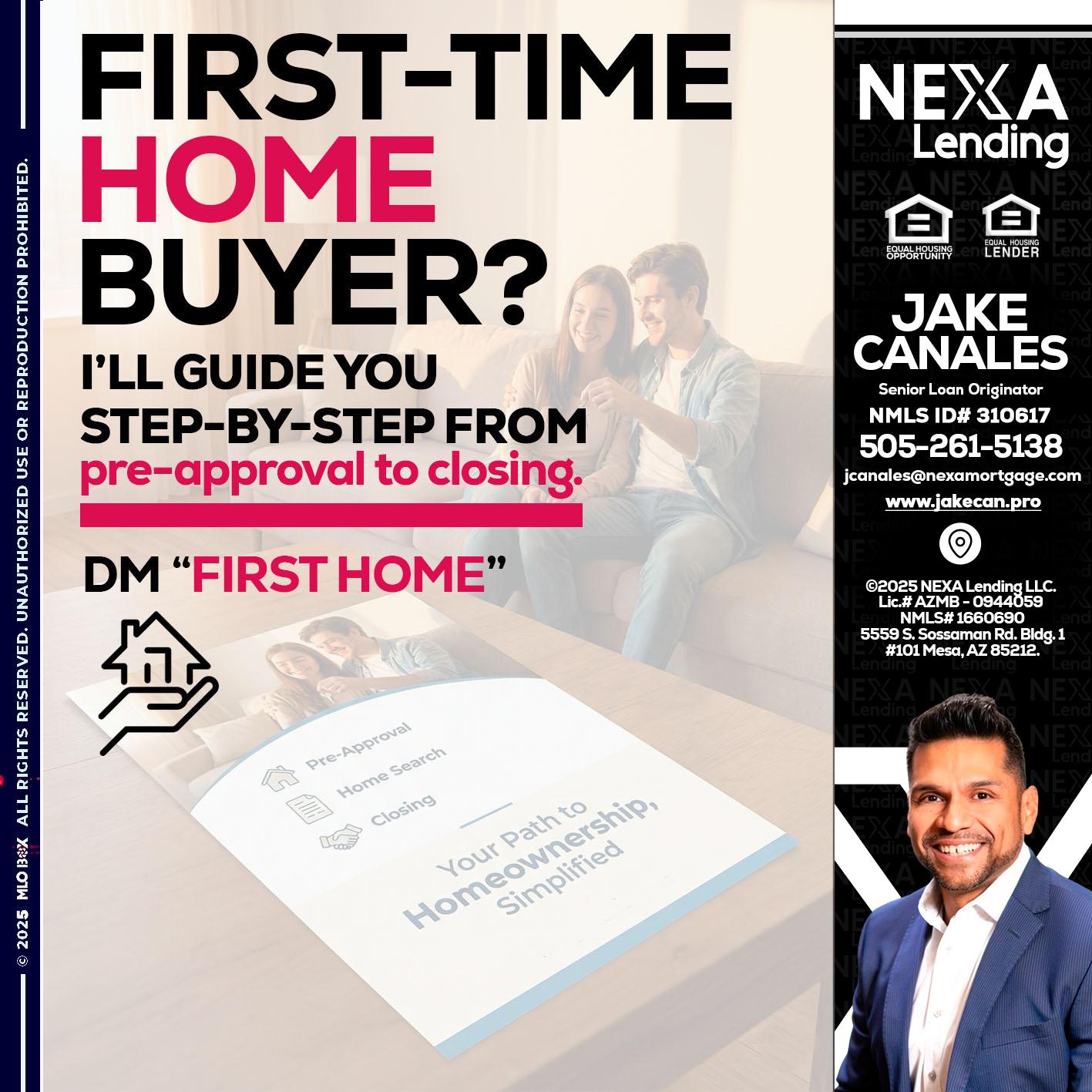 first time home buyer - Jake Canales -Senior Loan Originator