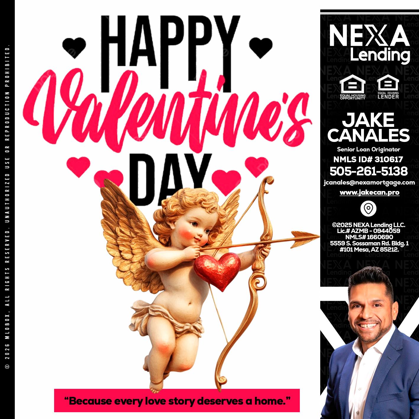 happy valentines day - Jake Canales -Senior Loan Originator