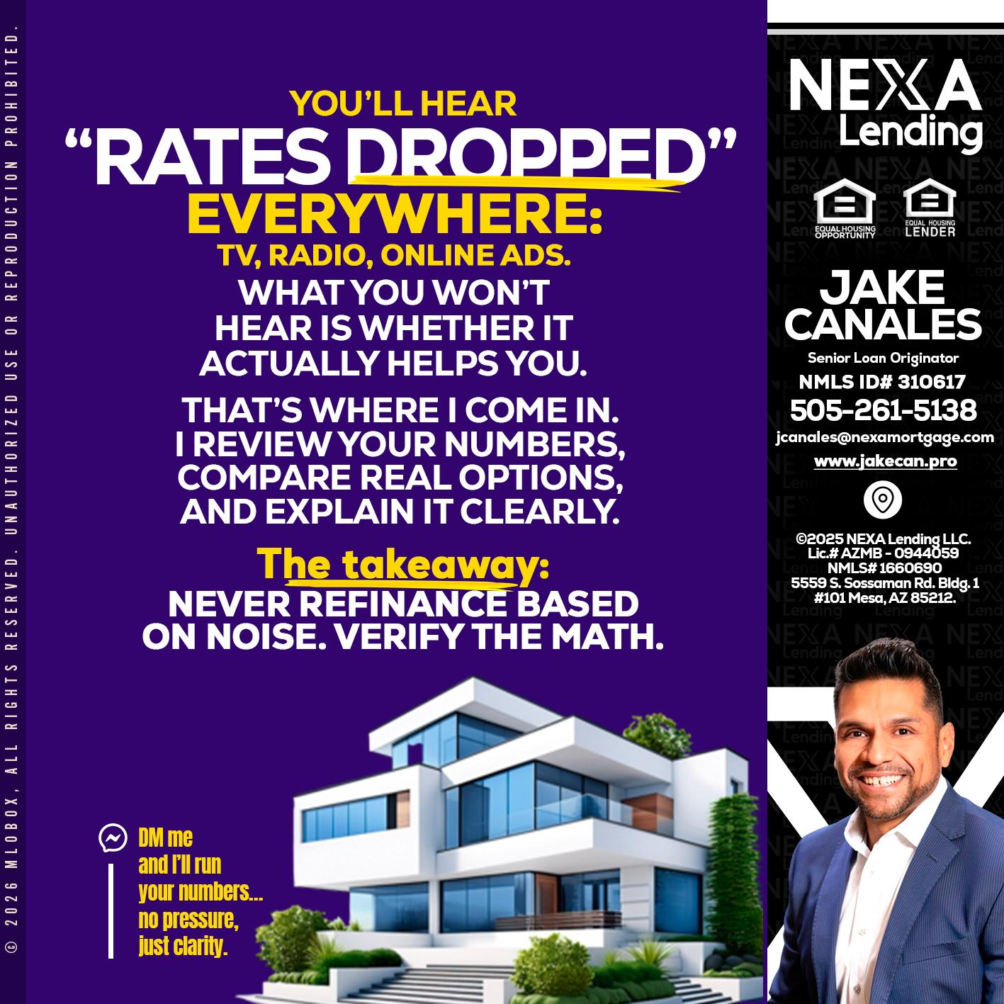 RATES DOPPED - Jake Canales -Senior Loan Originator