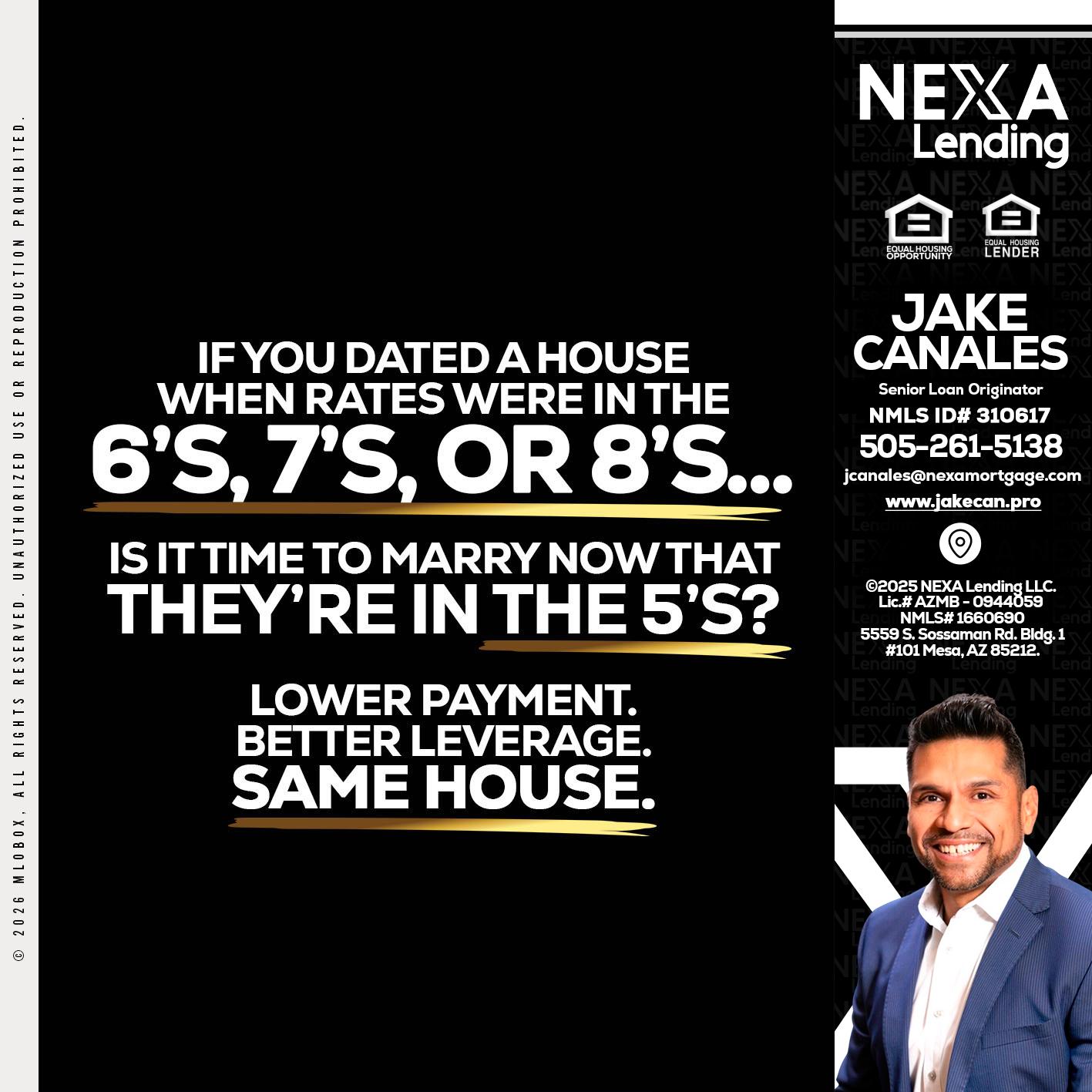 if you dated a house - Jake Canales -Senior Loan Originator
