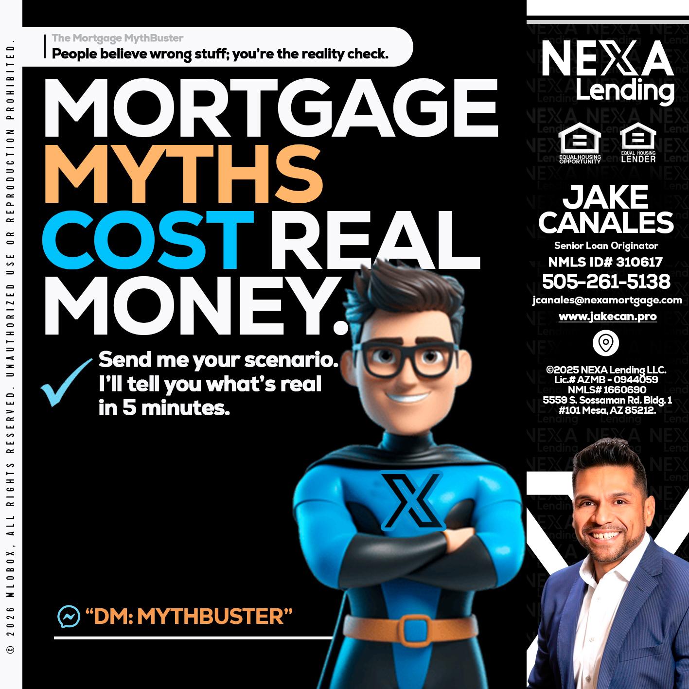 MORTGAGE MYTHS - Jake Canales -Senior Loan Originator