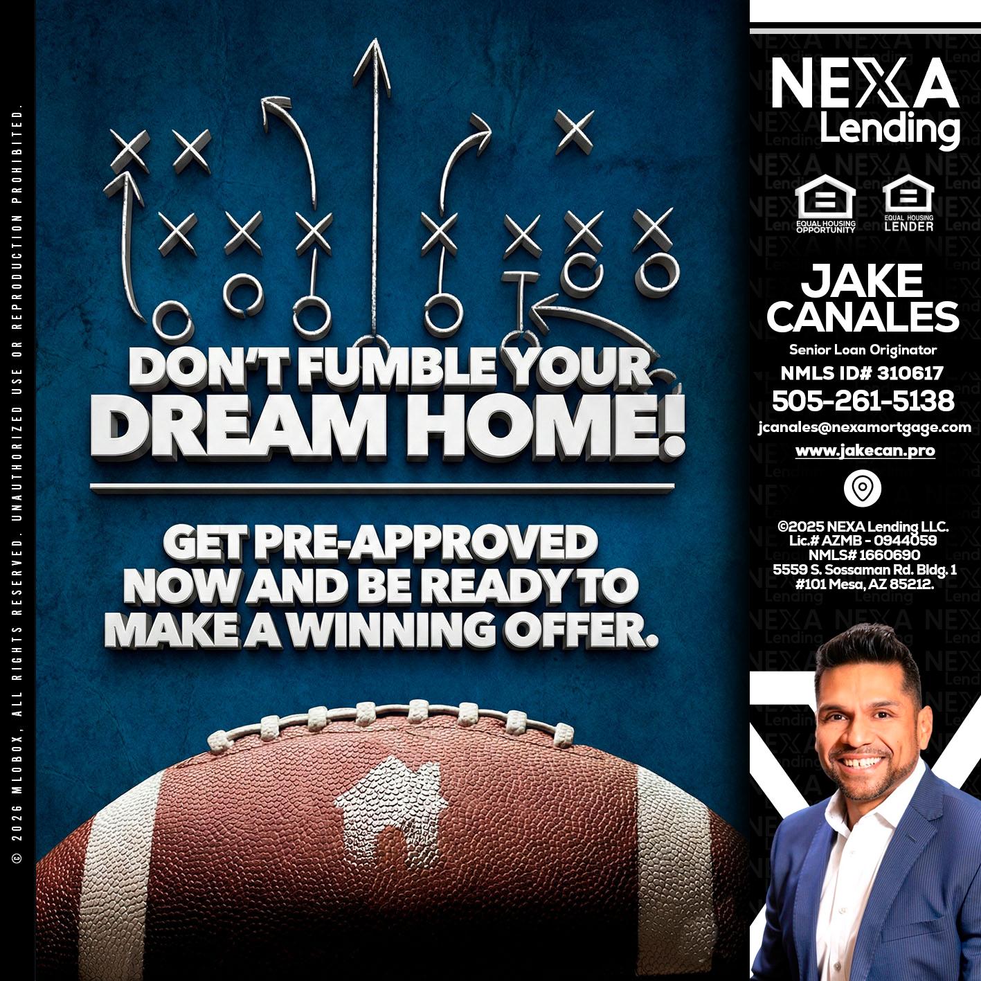 dont fumble - Jake Canales -Senior Loan Originator