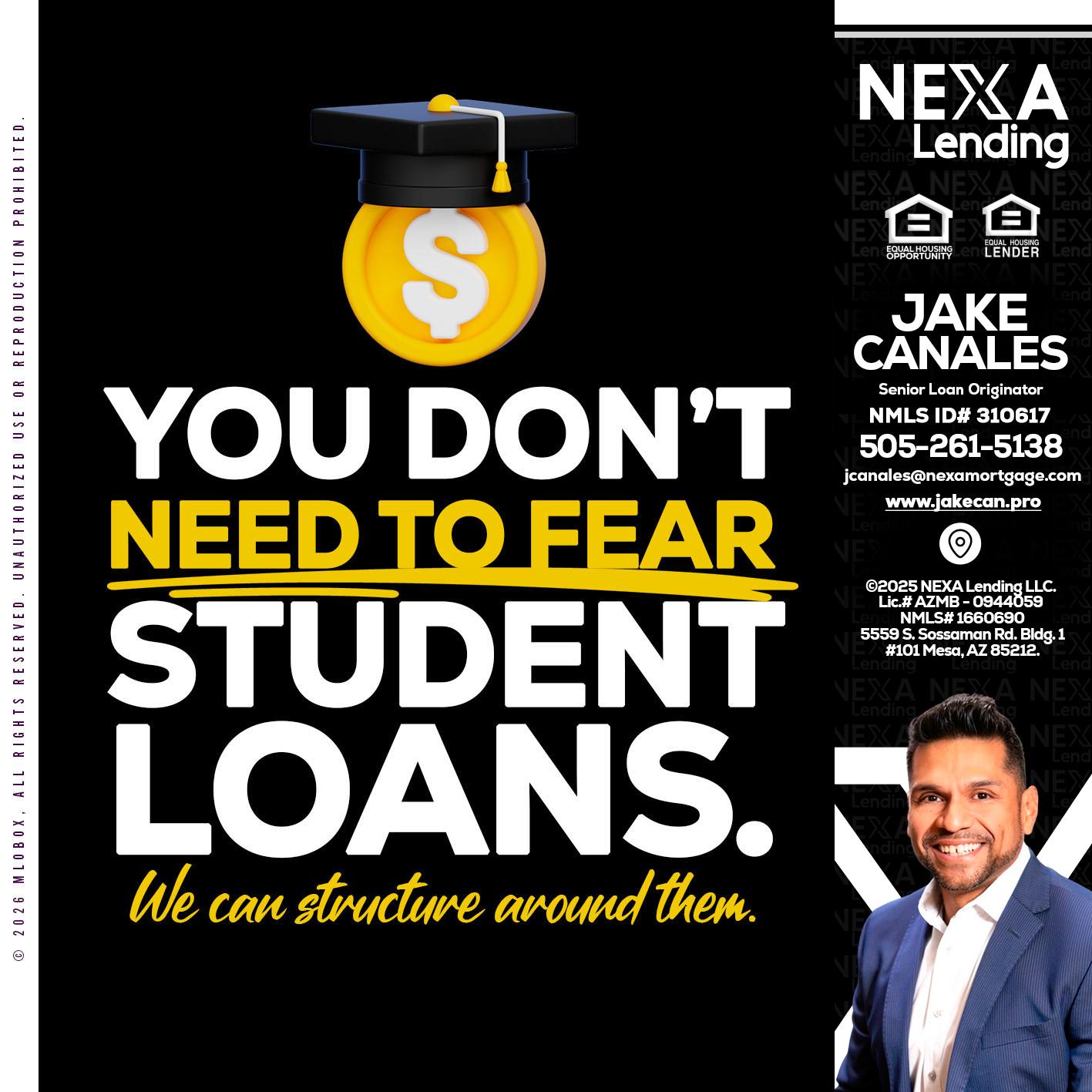YOU DONT NEED - Jake Canales -Senior Loan Originator