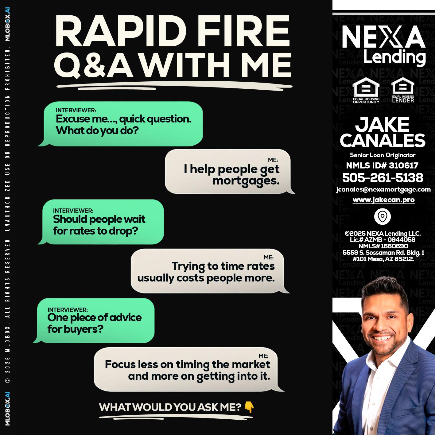 RAPID FIRE Q&A - Jake Canales -Senior Loan Originator