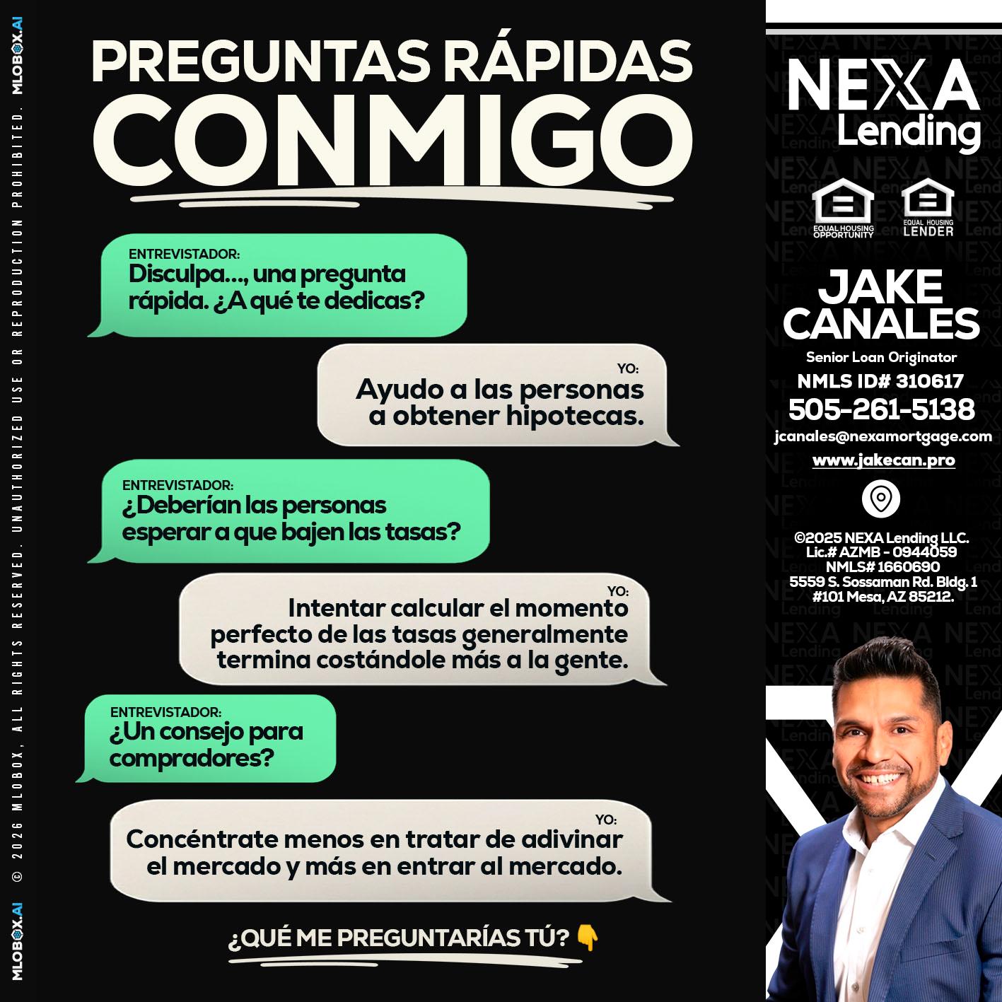 PREGUNTAS RAPIDAS - Jake Canales -Senior Loan Originator