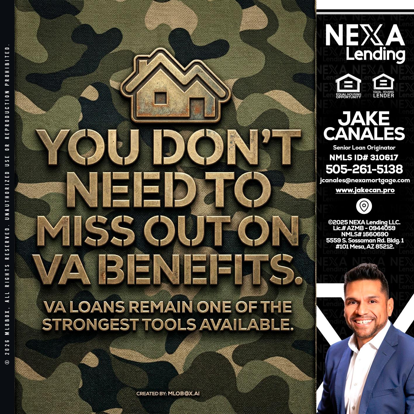 you don't need - Jake Canales -Senior Loan Originator