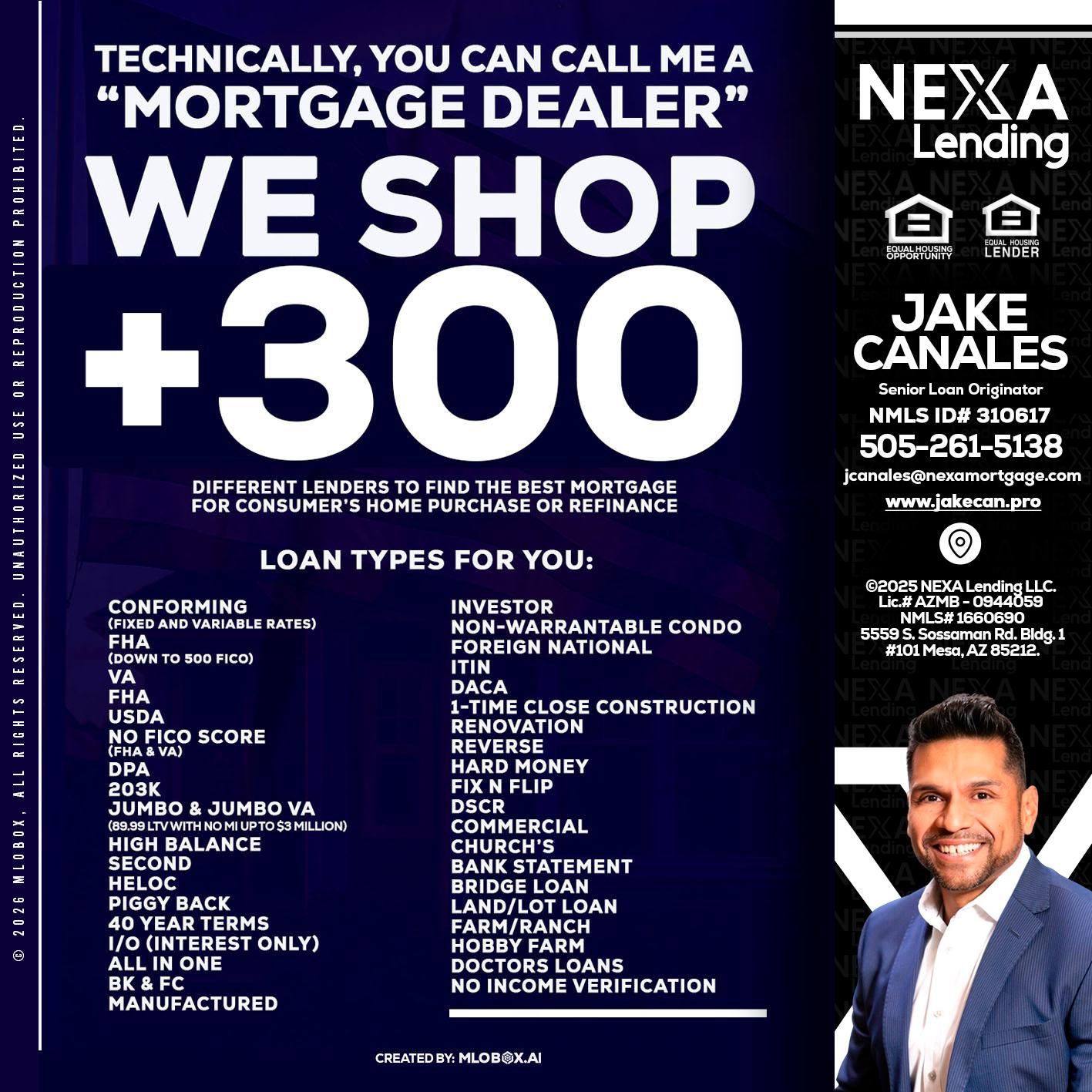 300+ LENDERS - Jake Canales -Senior Loan Originator