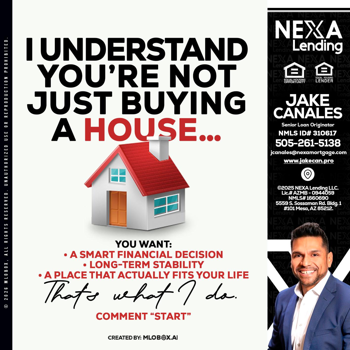 I UNDERSTAND - Jake Canales -Senior Loan Originator
