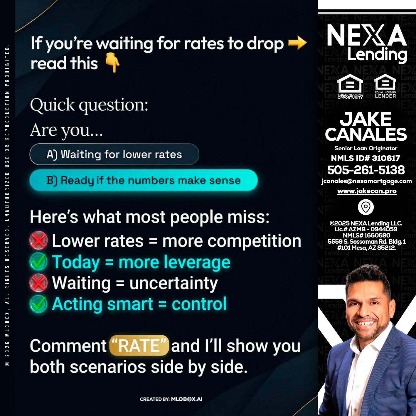 IF YOU ARE - Jake Canales -Senior Loan Originator