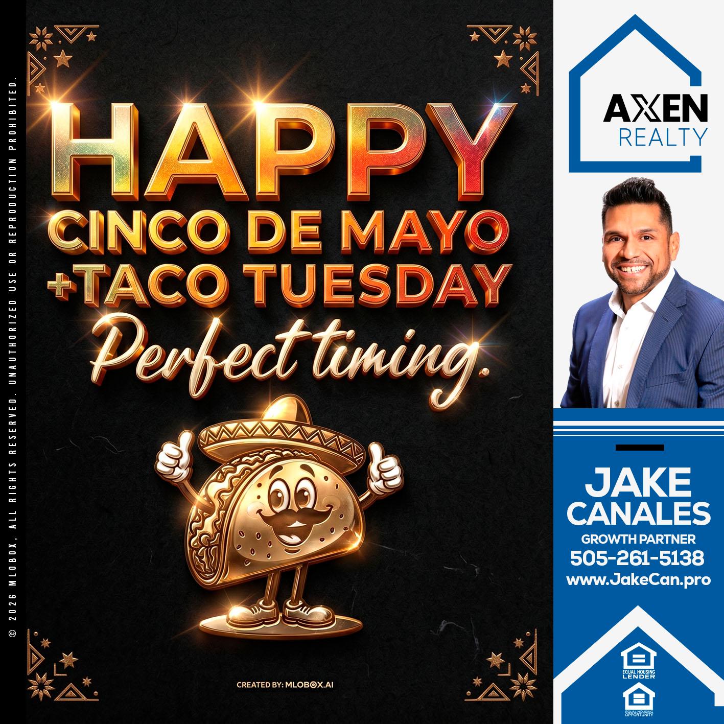HAPPY CINCO DE MAYO - Jake Canales -Senior Loan Originator
