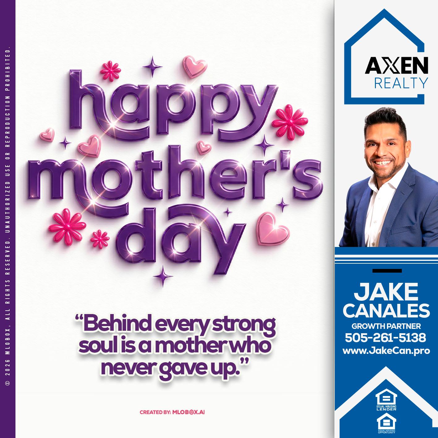 happy mothers day - Jake Canales -Senior Loan Originator