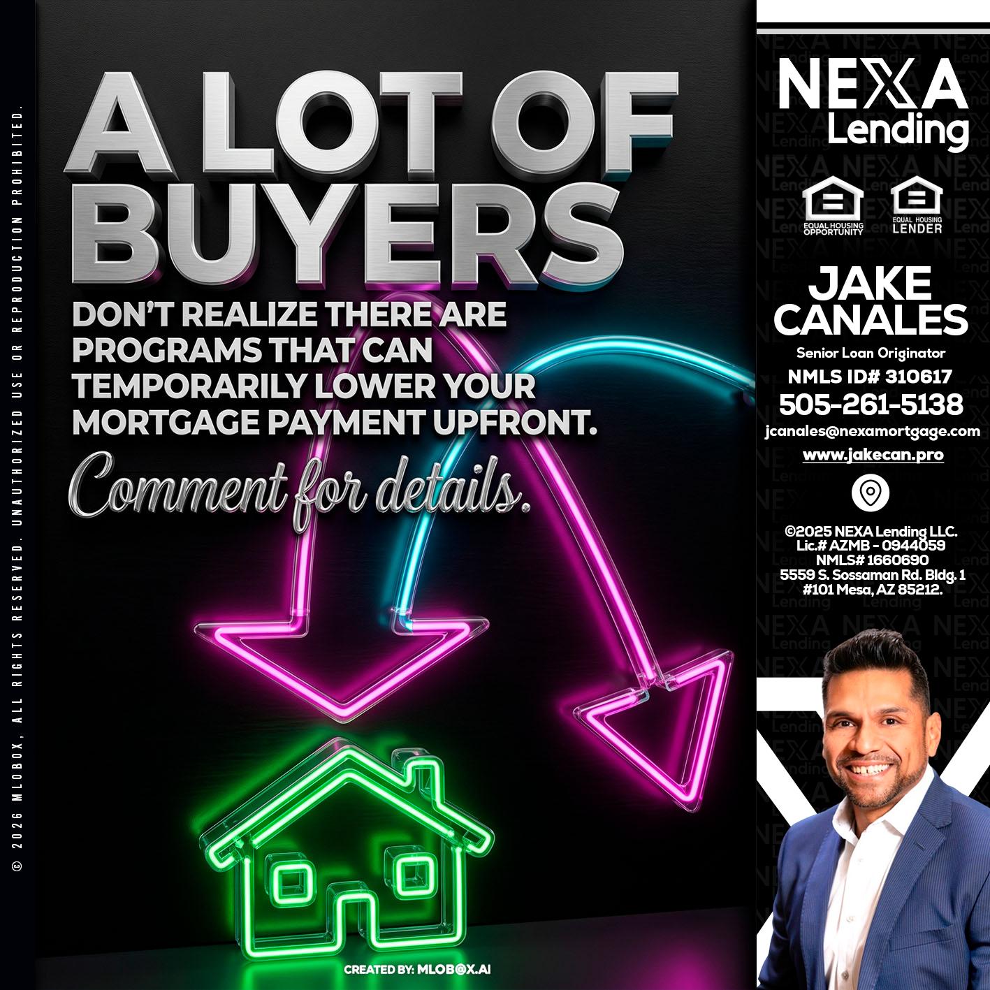 A LOT OF BUYERS - Jake Canales -Senior Loan Originator