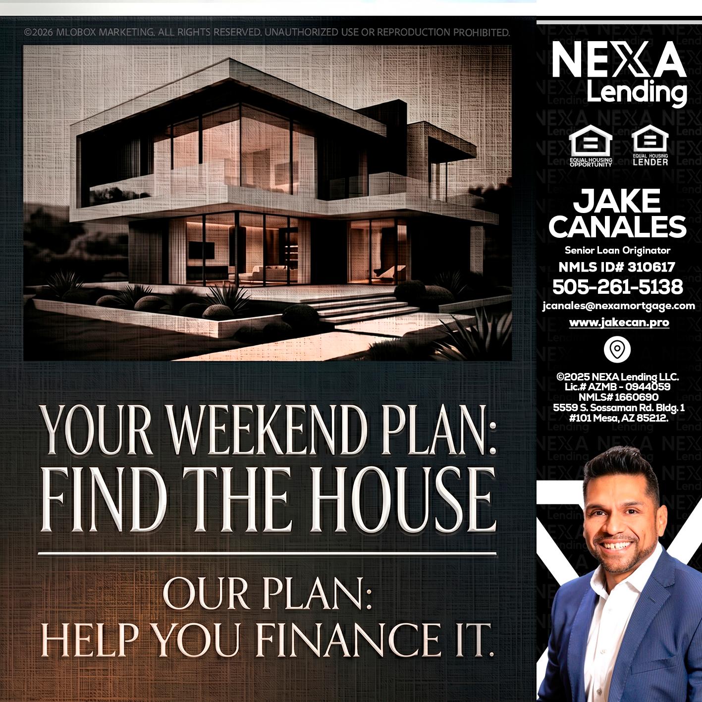 YOUR WEEKEND PLAN - Jake Canales -Senior Loan Originator