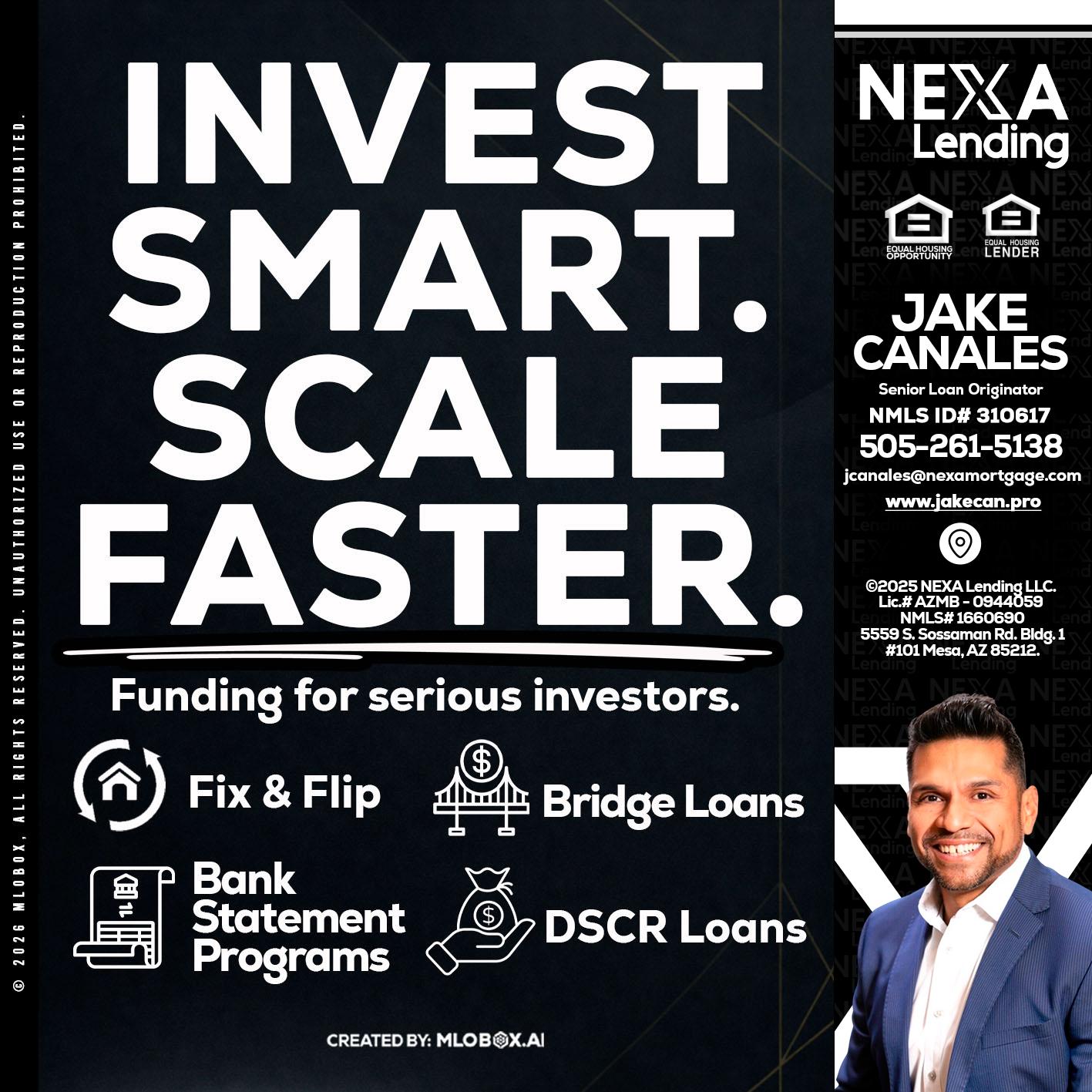 INVEST SMART - Jake Canales -Senior Loan Originator
