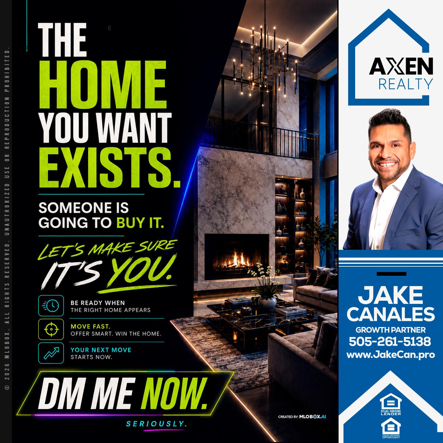 THE HOME YOU WANT - Jake Canales -Senior Loan Originator