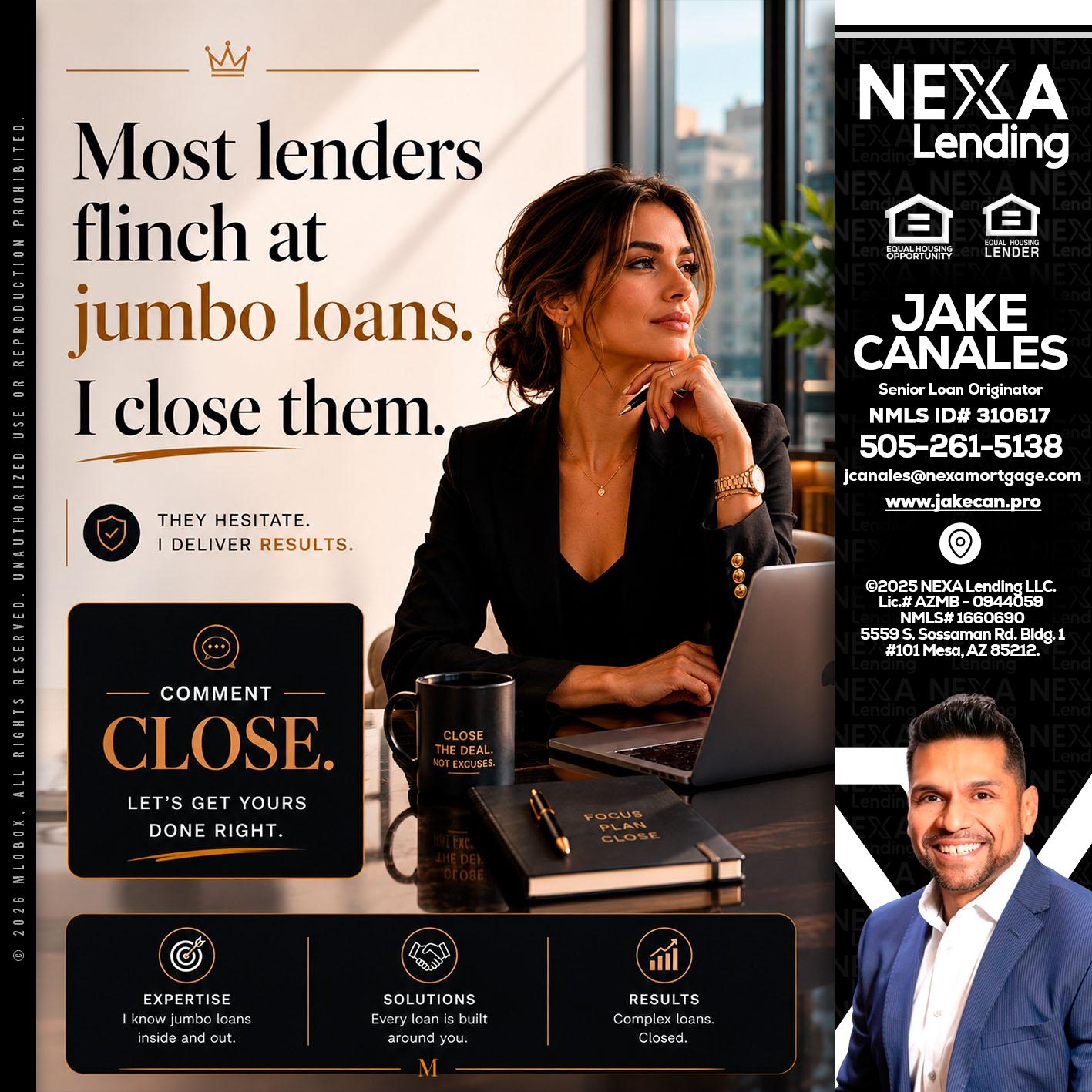 most lenders - Jake Canales -Senior Loan Originator