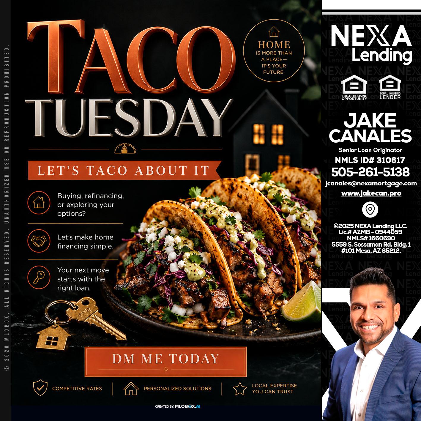 TACO TUESDAY - Jake Canales -Senior Loan Originator