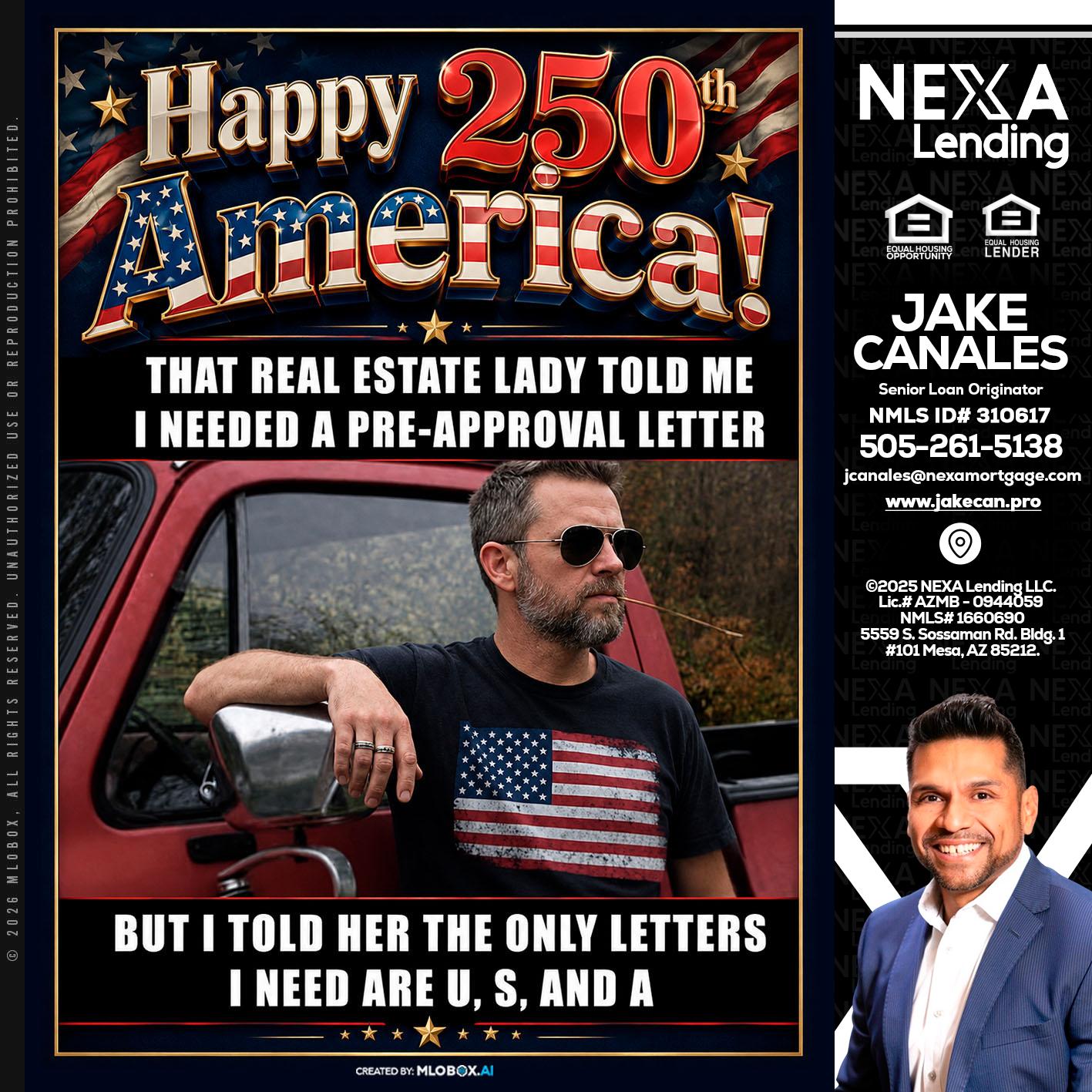 HAPPY 250 TH - Jake Canales -Senior Loan Originator