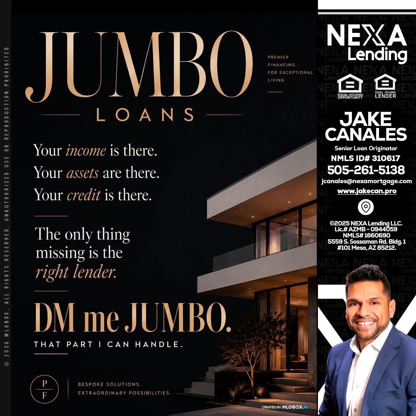 JUMBO LOANS - Jake Canales -Senior Loan Originator