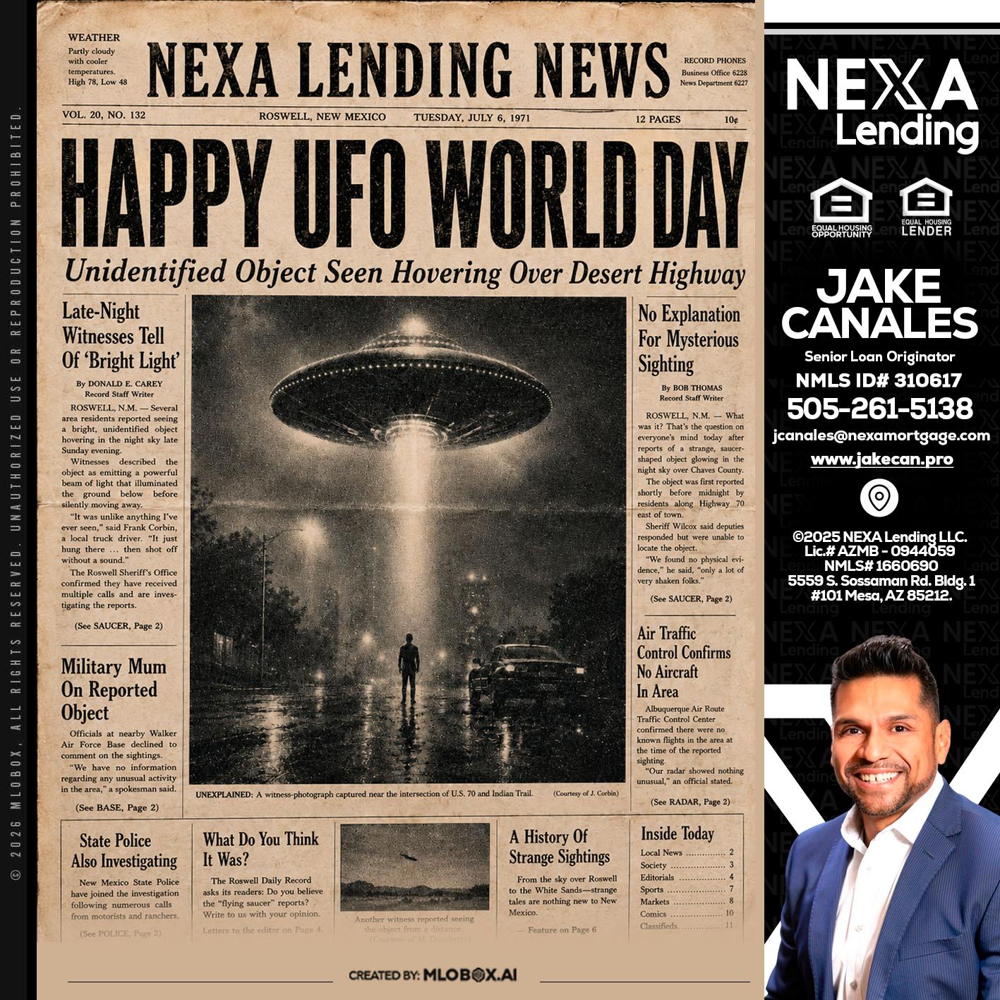 HAPPY UFO WORLD DAY - Jake Canales -Senior Loan Originator