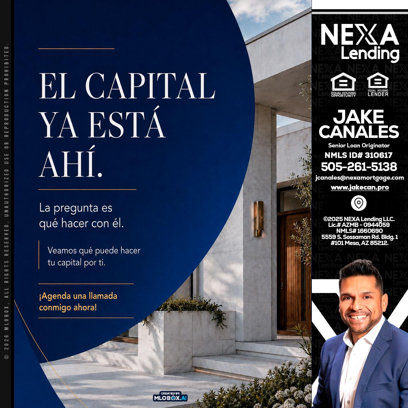 el capital ya esta ahi - Jake Canales -Senior Loan Originator