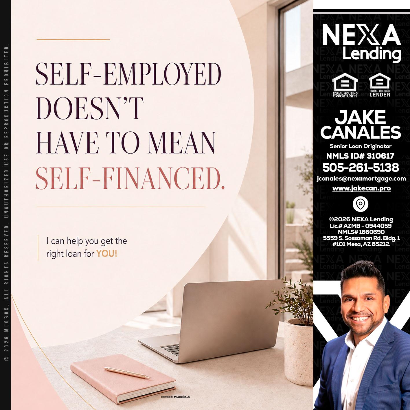 SELF EMPLOYED - Jake Canales -Senior Loan Originator
