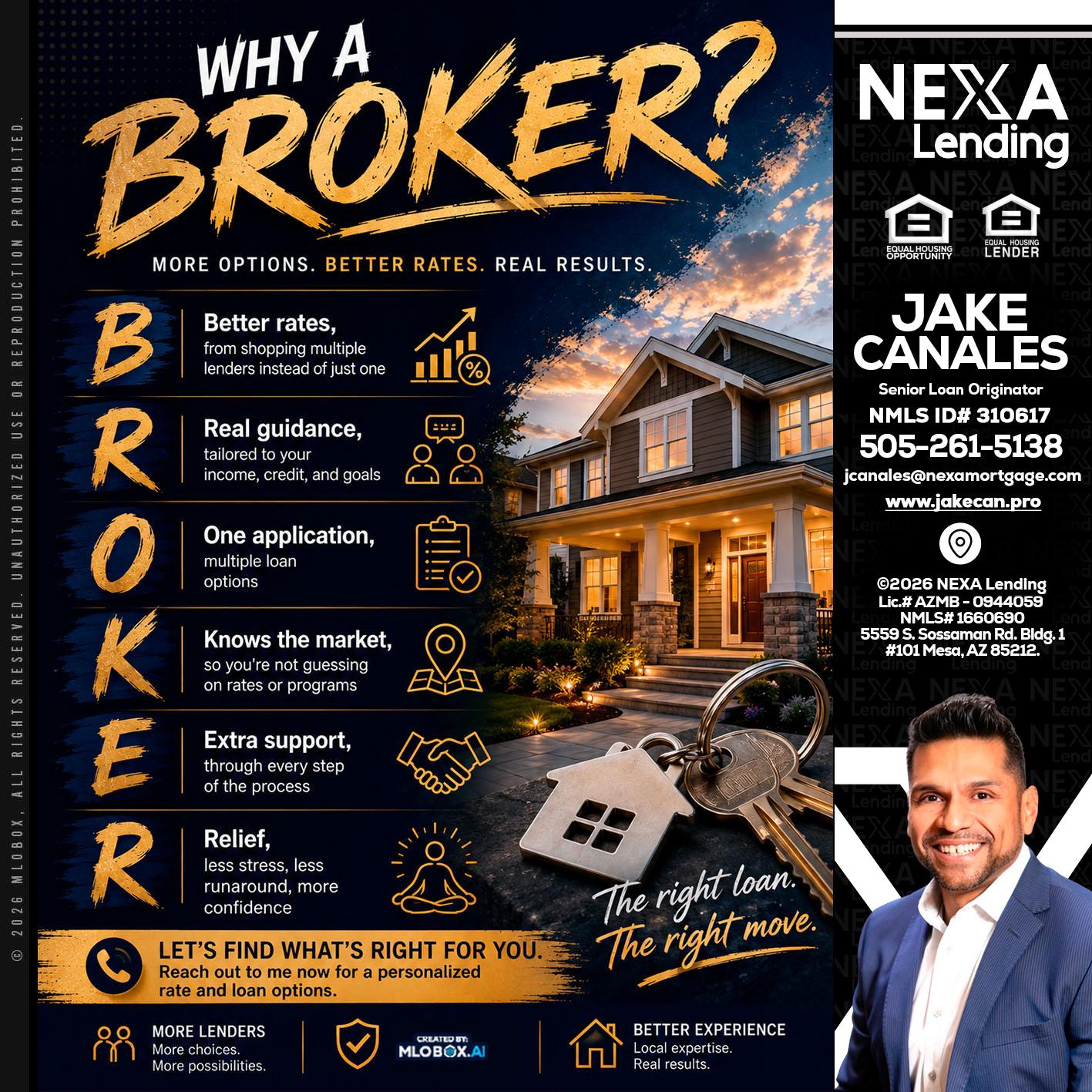 WHY A BROKER? - Jake Canales -Senior Loan Originator