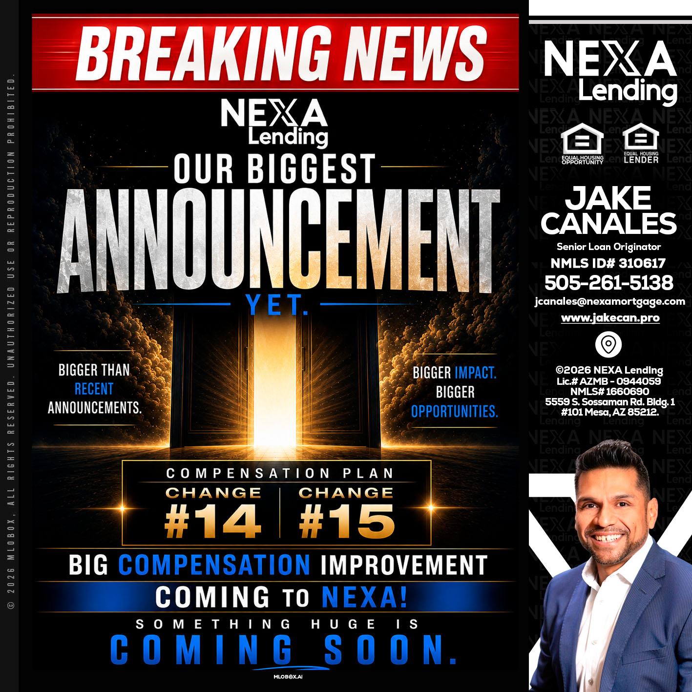 BREAKING NEWS - Jake Canales -Senior Loan Originator