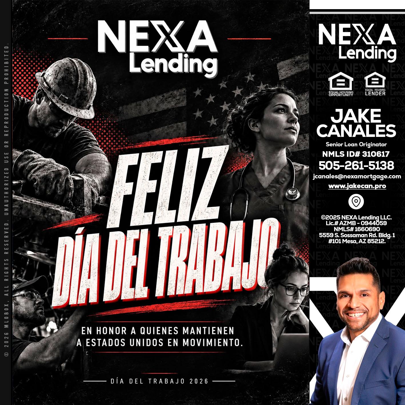 FELIZ DIA DEL TRABAJO - Jake Canales -Senior Loan Originator