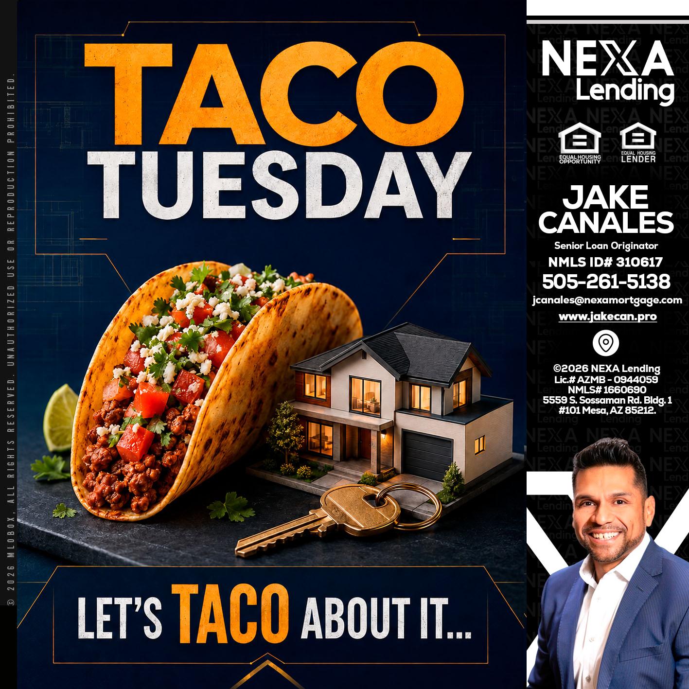 TACO TUESDAY - Jake Canales -Senior Loan Originator