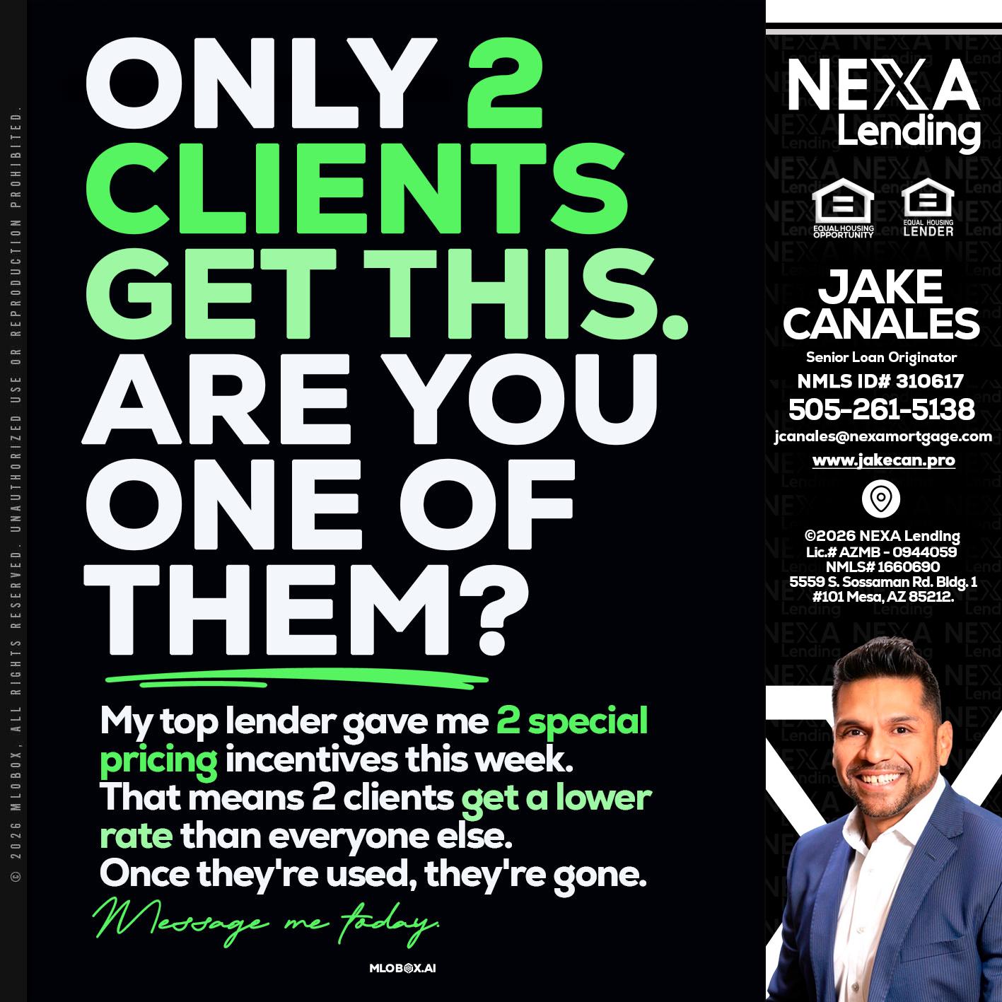 ONLY 2 CLIENTS - Jake Canales -Senior Loan Originator