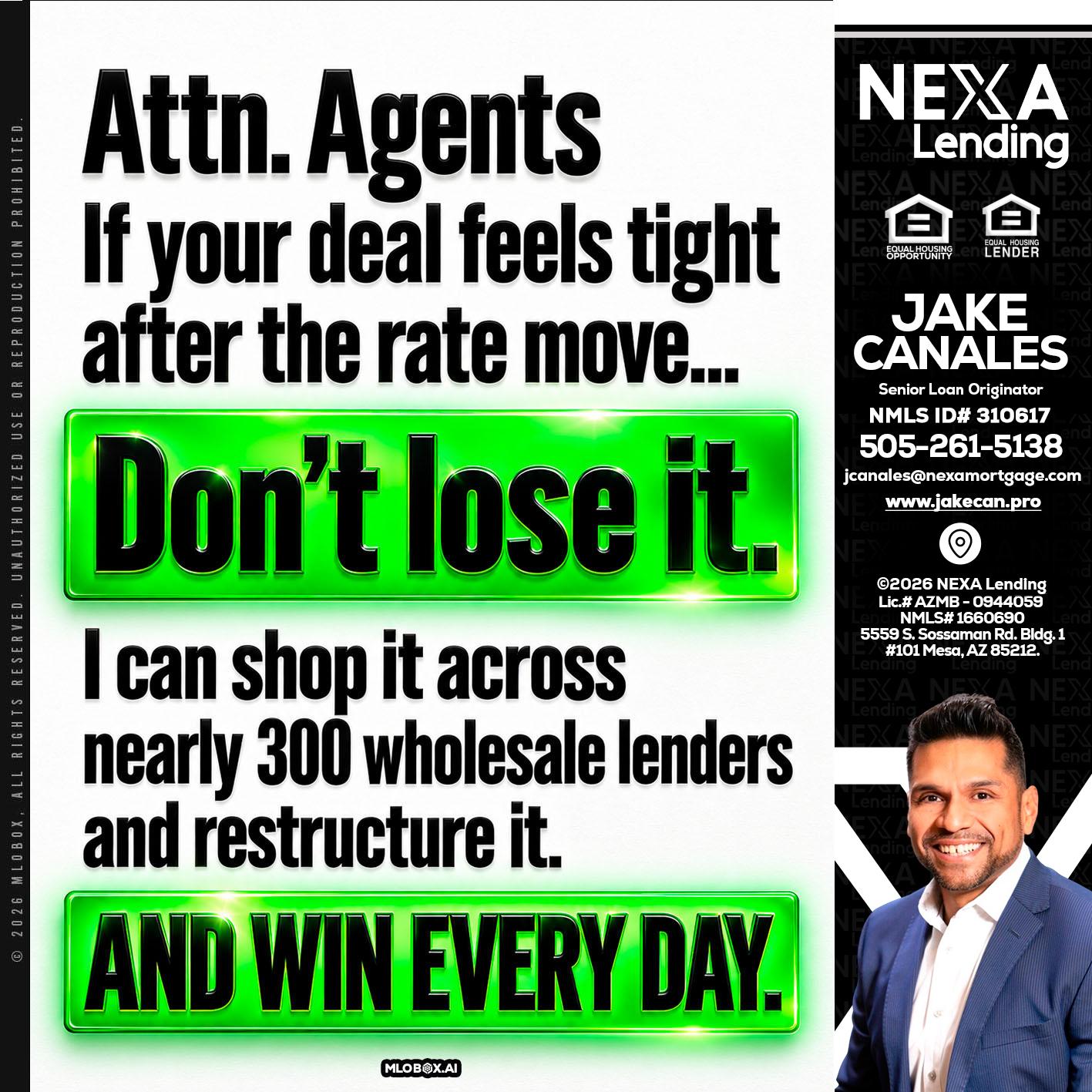 attention agents - Jake Canales -Senior Loan Originator