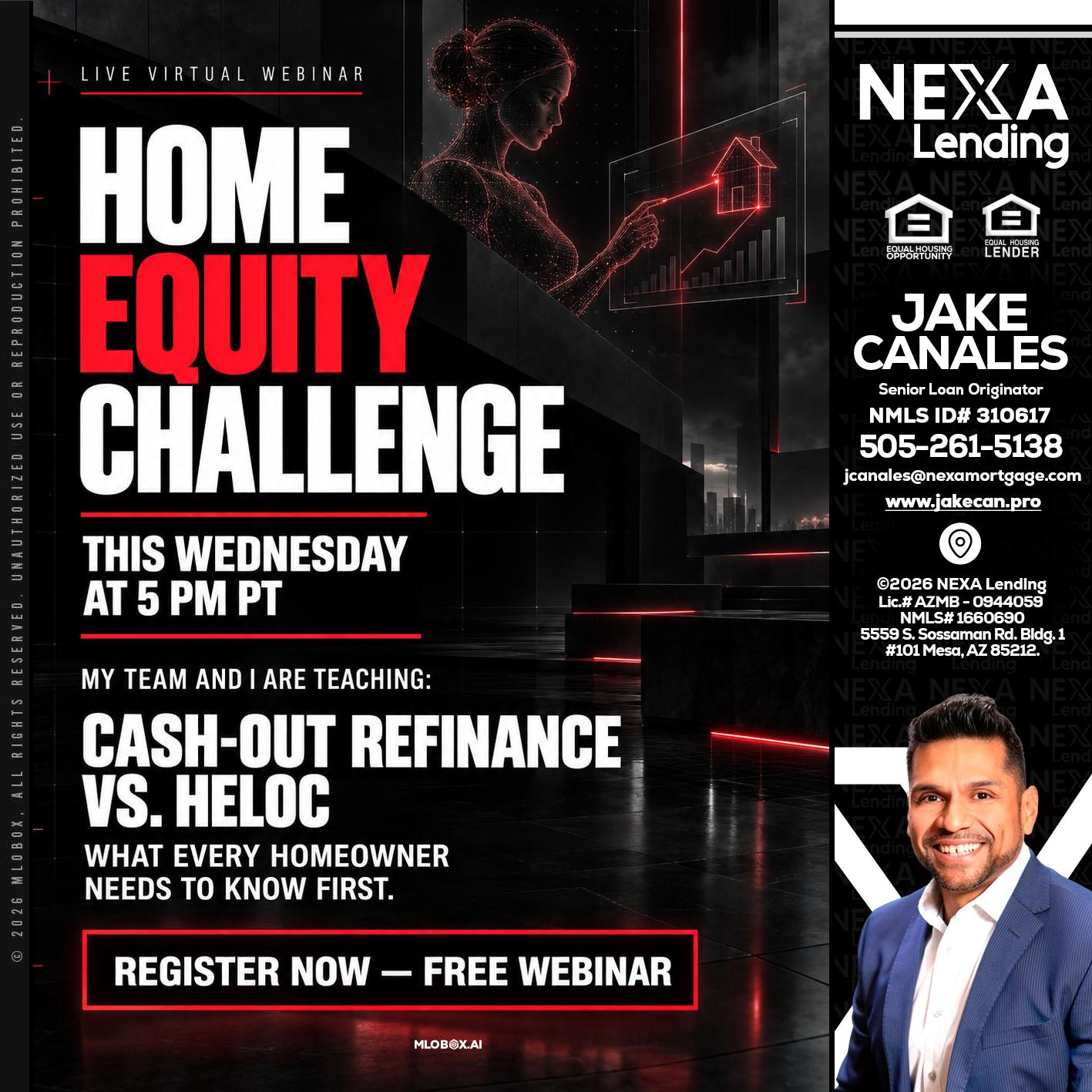 HOME EQUITY CHALLENGE - Jake Canales -Senior Loan Originator
