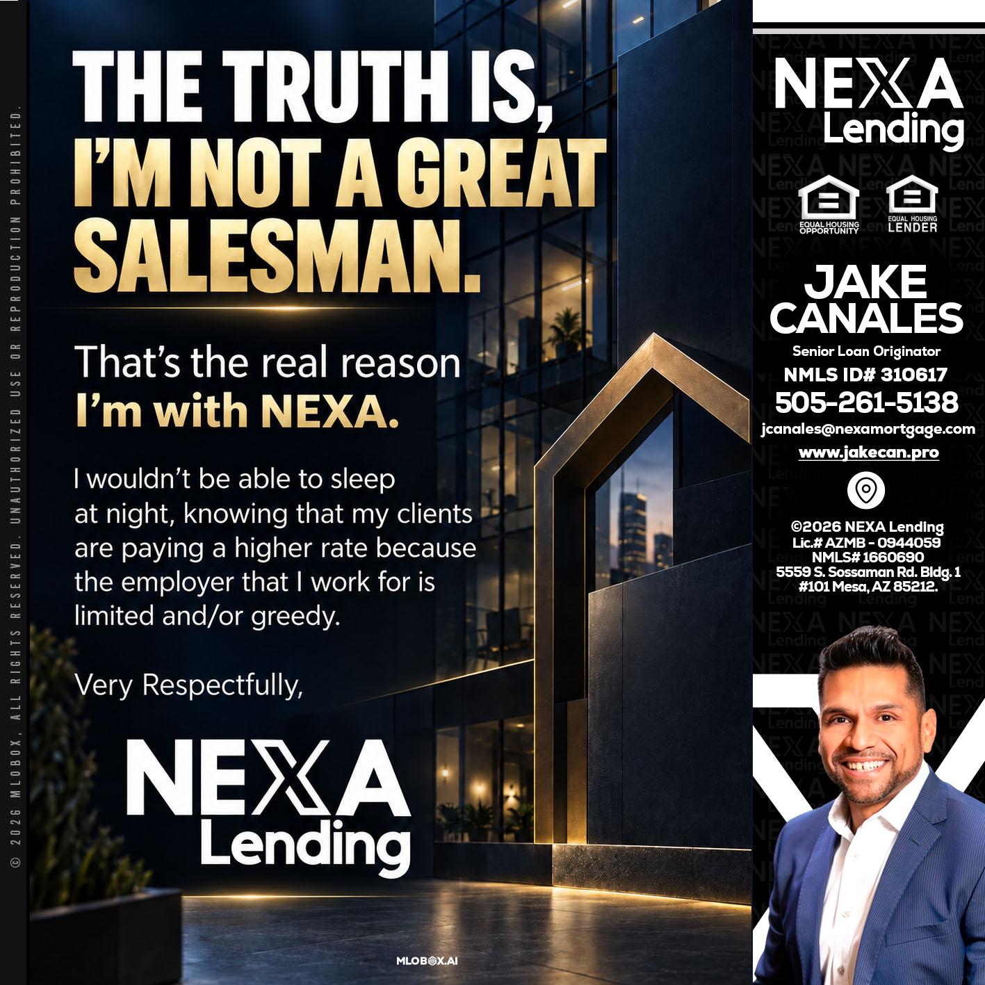 THE TRUTH IS - Jake Canales -Senior Loan Originator
