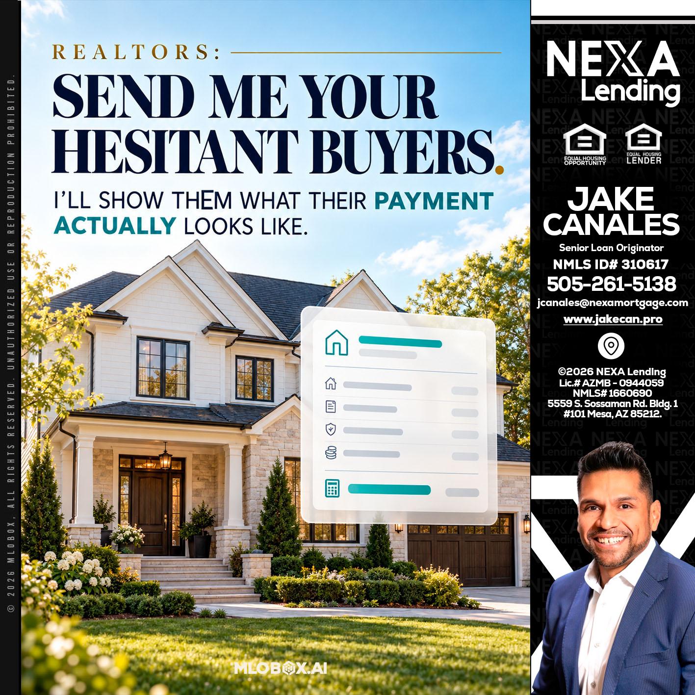 SEND ME YOUR - Jake Canales -Senior Loan Originator