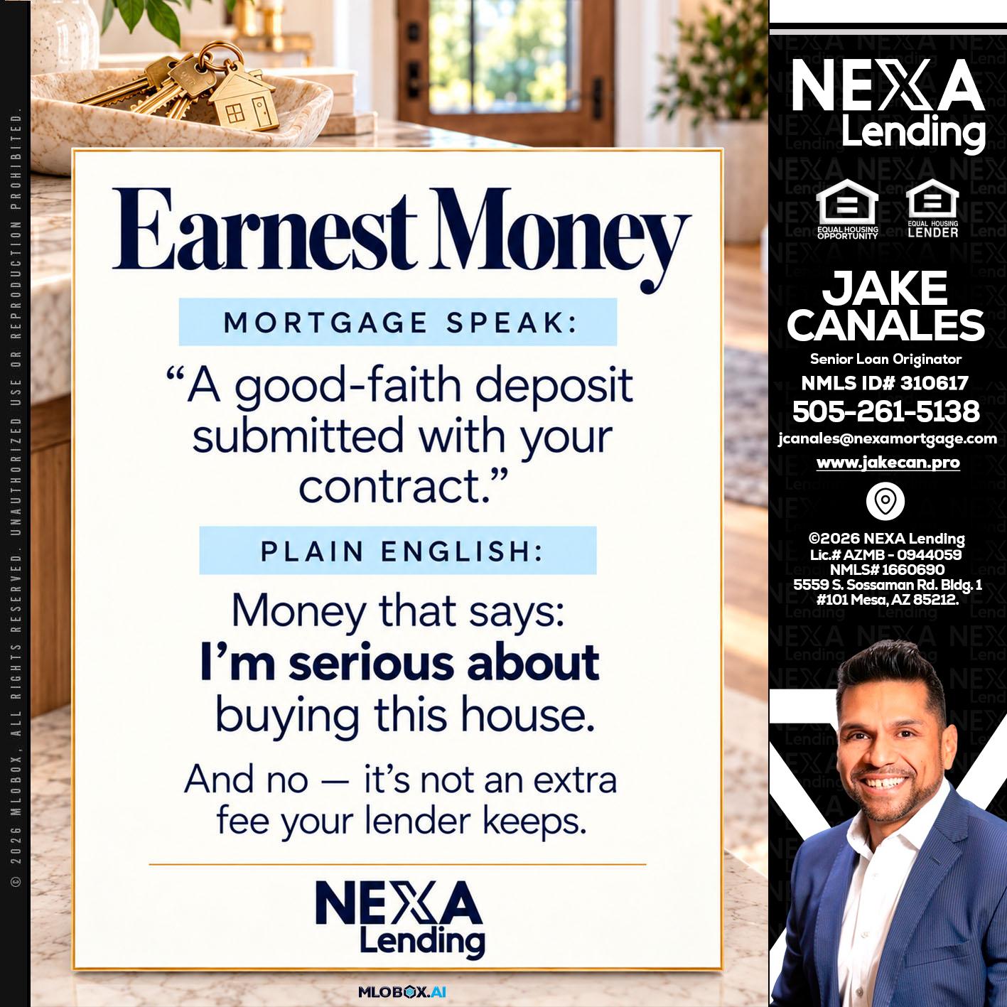 EARNEST MONEY - Jake Canales -Senior Loan Originator