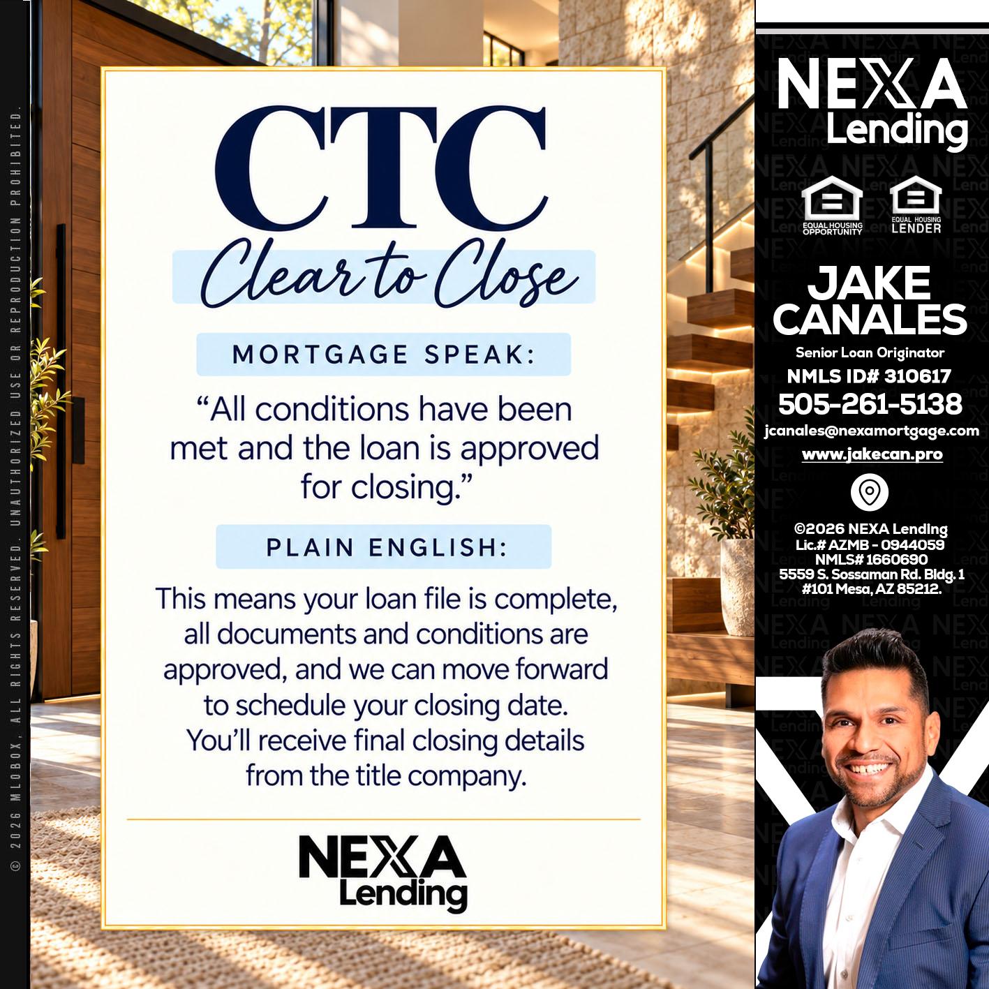 CLEAR TO CLOSE - Jake Canales -Senior Loan Originator