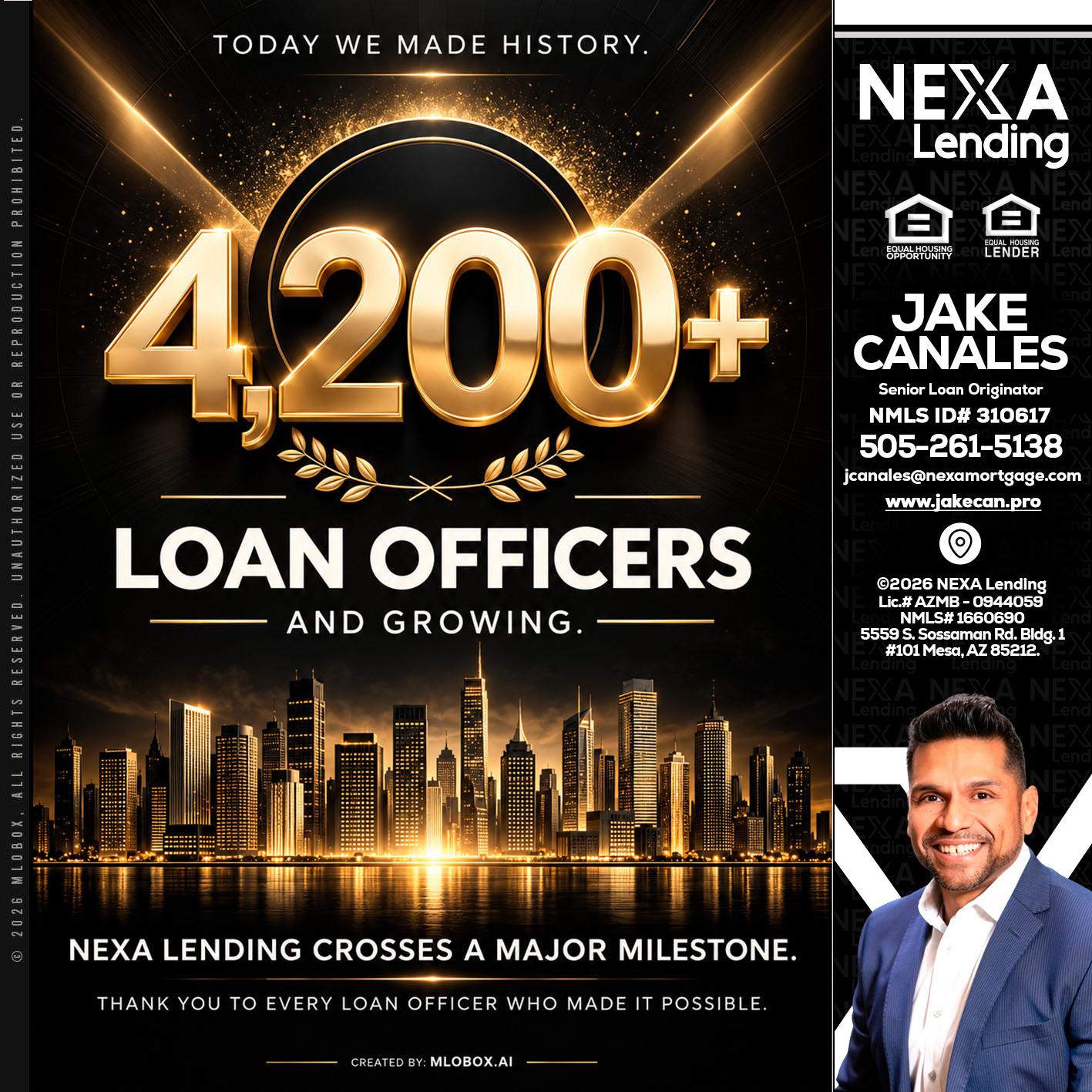 4200+. MLOs - Jake Canales -Senior Loan Originator